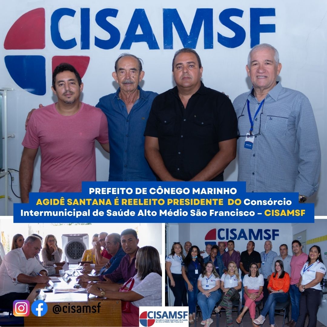 Leia mais sobre o artigo PREFEITO DE CÔNEGO MARINHO AGIDÊ SANTANA É REELEITO PRESIDENTE DO CISAMSF