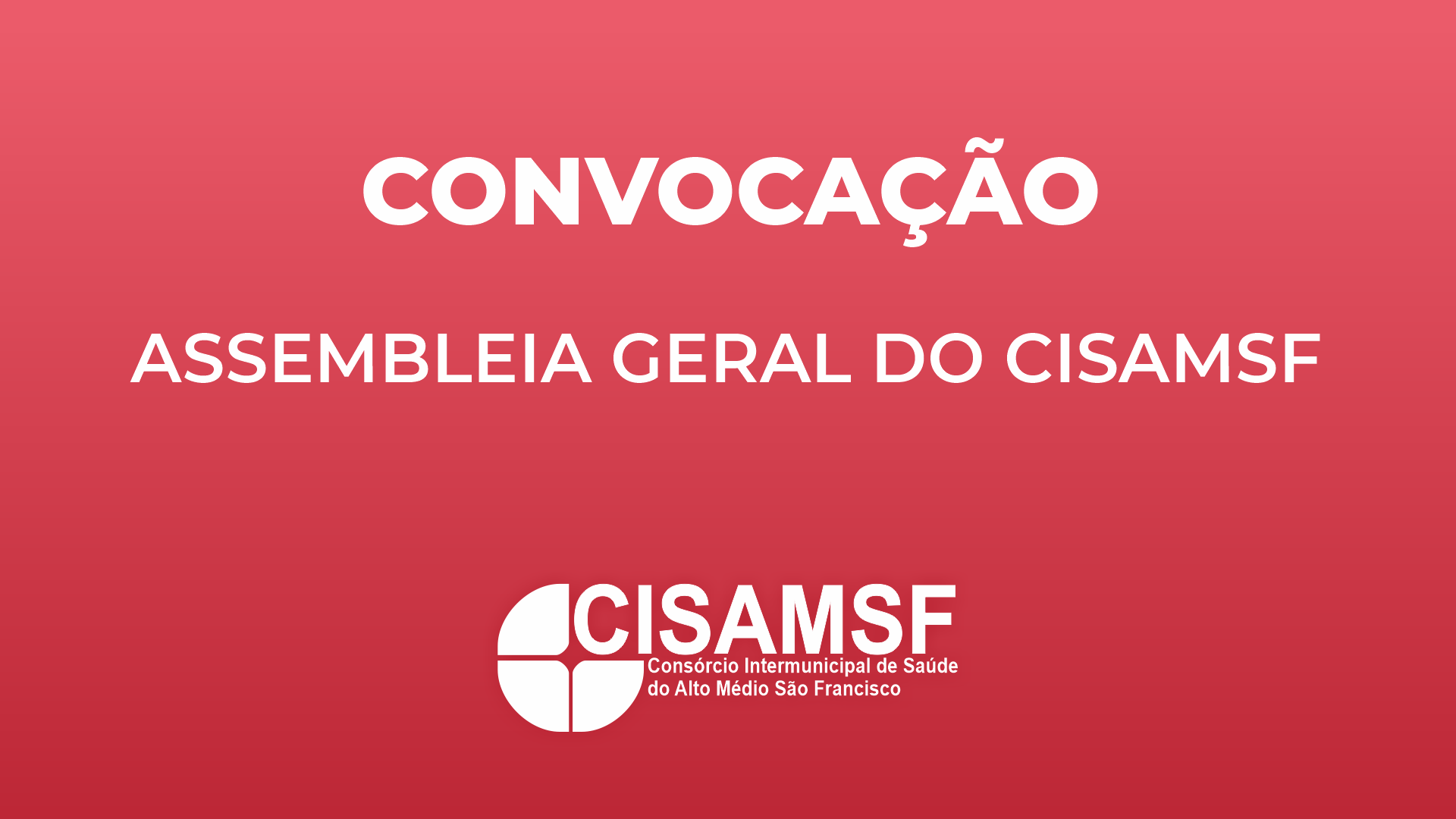 Leia mais sobre o artigo CONVOCAÇÃO ASSEMBLEIA GERAL DO CISAMSF