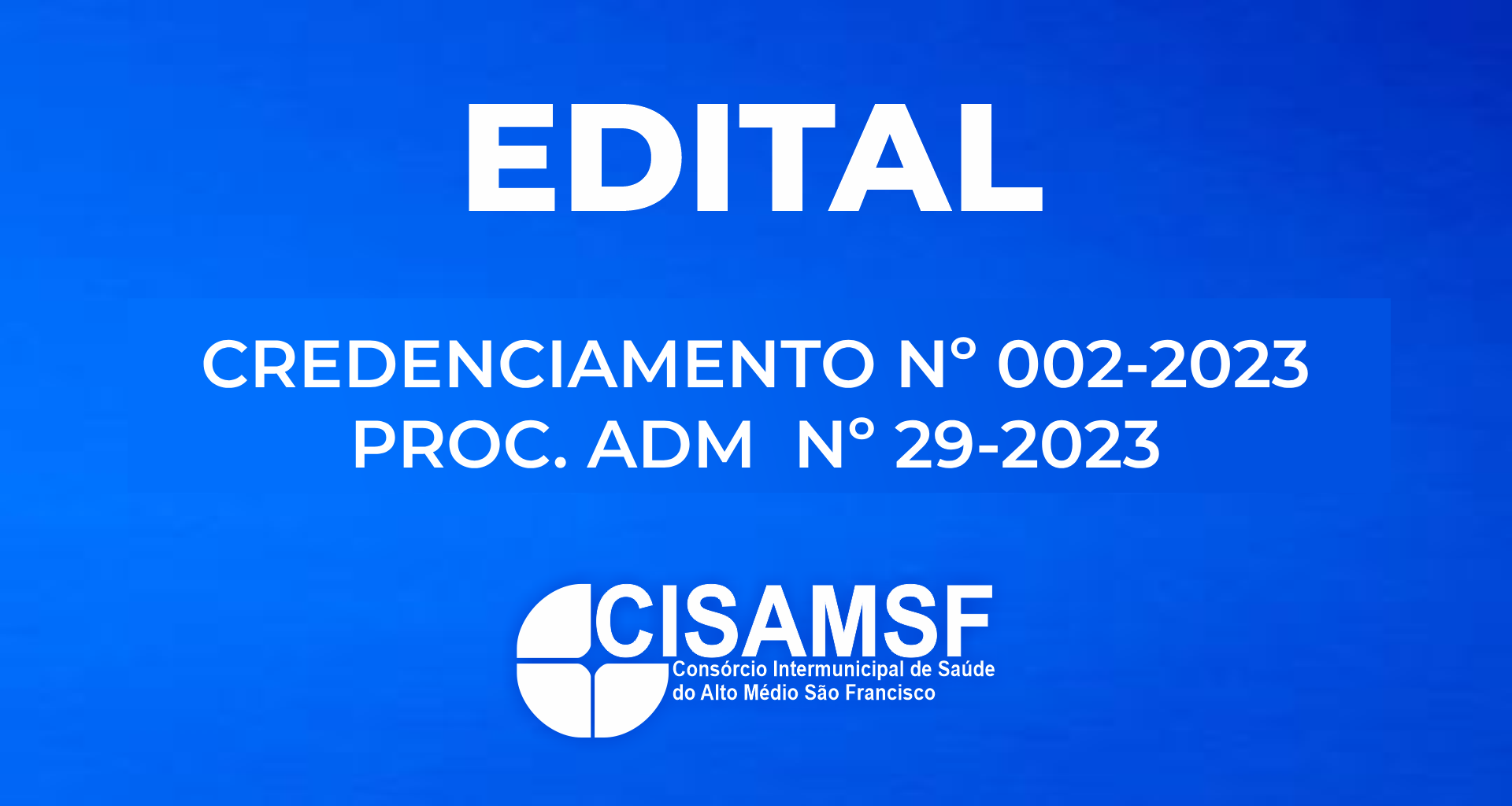 Leia mais sobre o artigo EDITAL – CREDENCIAMENTO Nº 002/2023